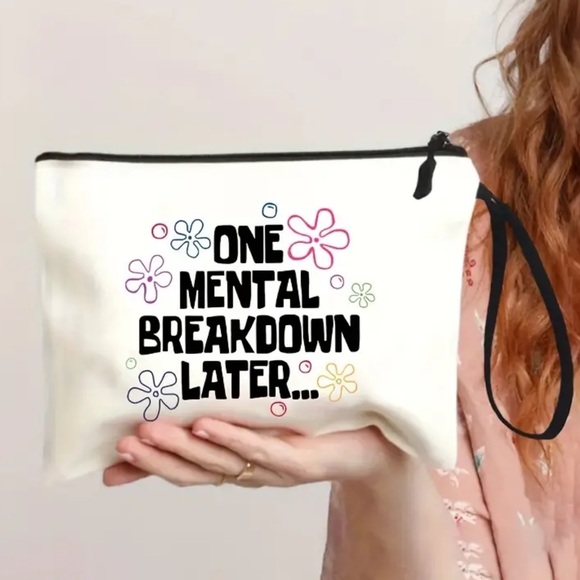 NEW| One Mental Breakdown Later Zippered Toiletry Travel Canvas Pouch - Picture 4 of 6